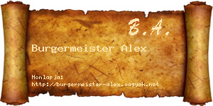 Burgermeister Alex névjegykártya